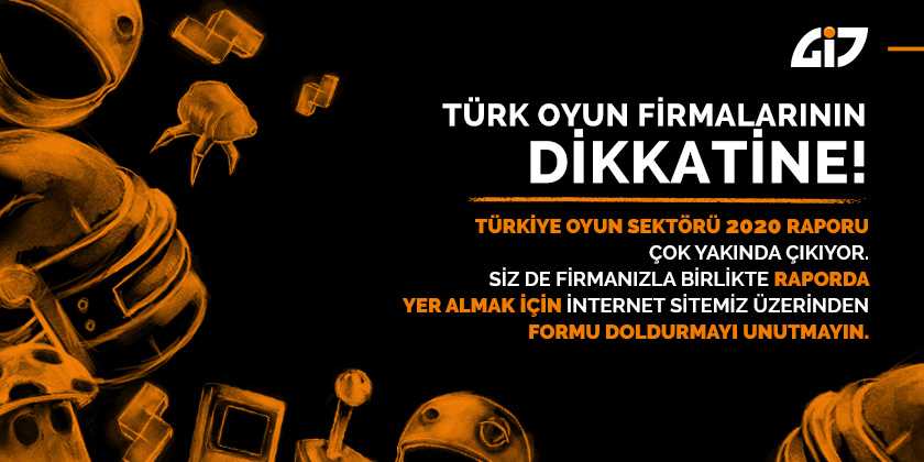 Türkiye Oyun Sektörü 2020 Raporu’nda Türk Oyun Firmaları da Yer Alacak