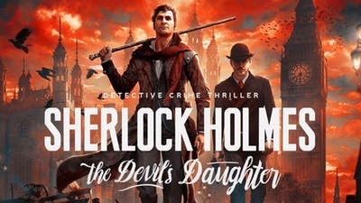 6- Sherlock Holmes: The Devil's Daug