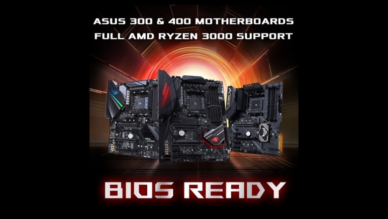 ASUS 300 ve 400 Serisi Chipsete Sahip AM4 Anakartlar, AMD Ryzen 3000 İşlemcilere Tam Destek Veriyor