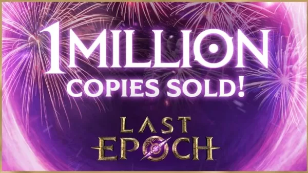 Last Epoch’un Satışları 1 Milyon Kopyayı Aştı