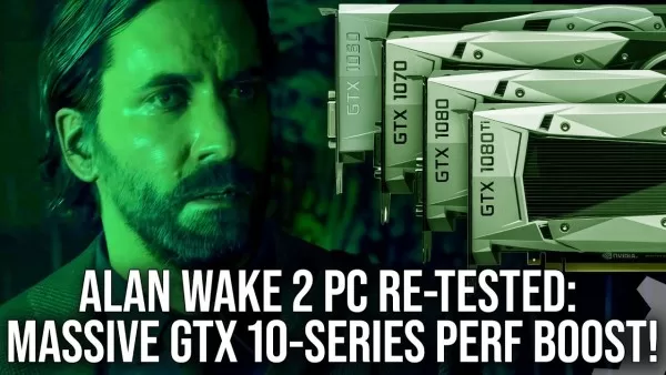 Alan Wake 2’nin Yaklaşan Yaması GTX 10 Serisinin Performansını Ciddi İyileştirecek