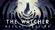 Rain World için The Watcher eklentisi duyuruldu.