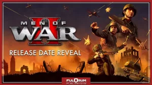 Gerçek Zamanlı Strateji Oyunu Men of War 2’nin Yeni Çıkış Tarihi Belirlendi