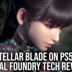 Tecrübeli Oyun: Digital Foundry, Stellar Blade’in Teknik Analizini Gerçekleştirdi